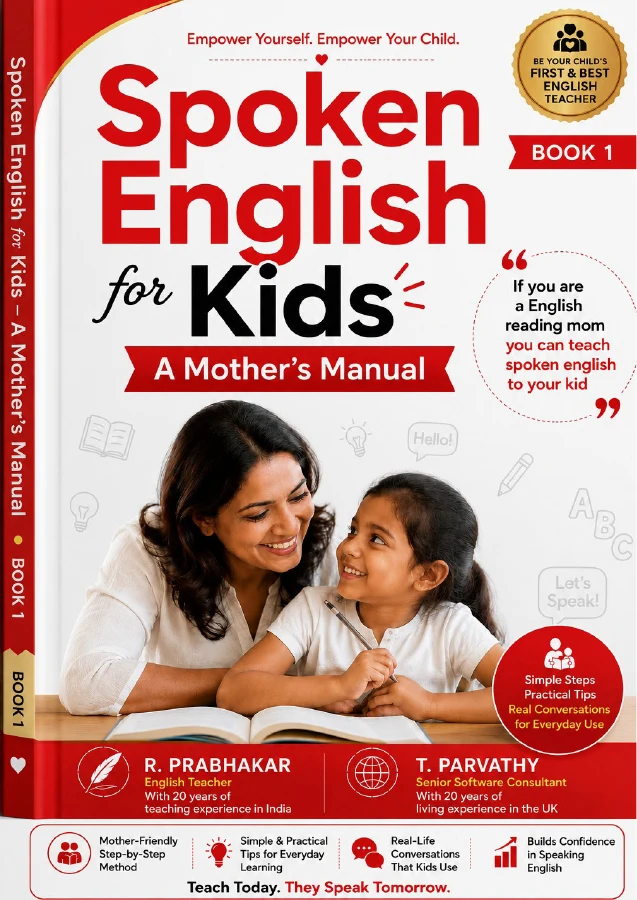 Spoken English for Kids, A Mother's Manual, Book 1